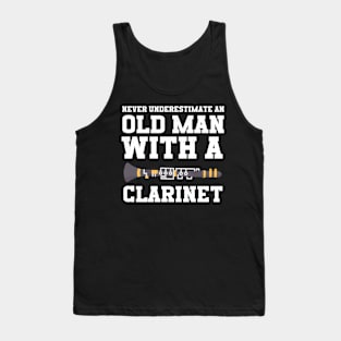 Never Underestimate An Old Man With A Clarinet Tank Top